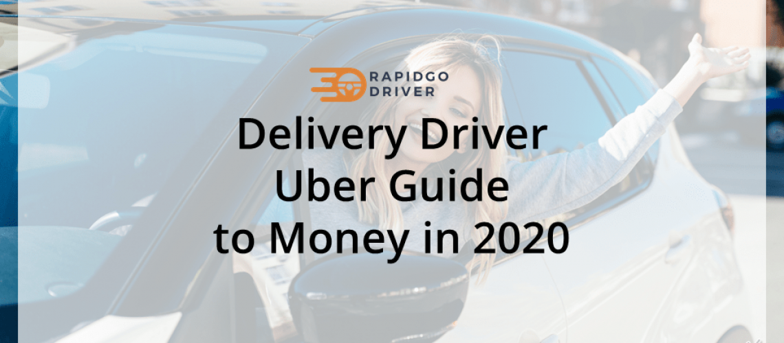 Delivery Driver Uber Guide to Money